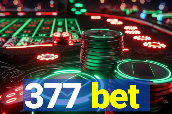 377 bet